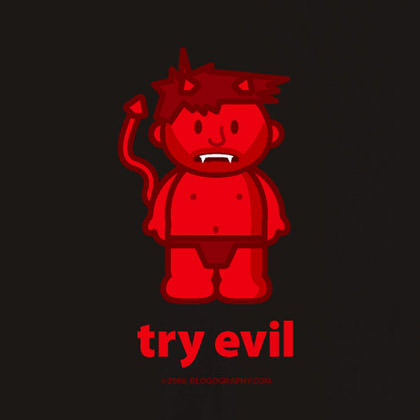 Try Evil