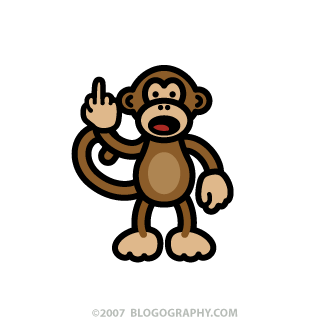 Bad Monkey says... FUCK OFF!