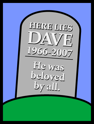 Dave is Dead