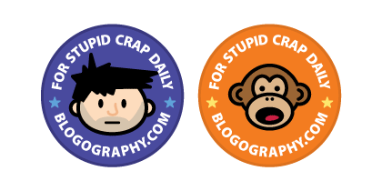 Stupid Crap Daily Buttons with Lil' Dave and Bad Monkey on them.