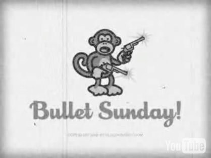 Bullet Sunday Dave
