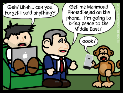 DAVETOON: Lil' Dave says "GAH! Forget I said anything!" Bush says "Get me Mahmoud Ahmadinejad on the phone!"