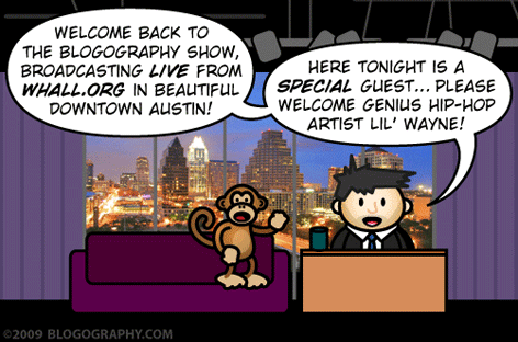 Welcome back to the Blogography Show LIVE from Austin. Please welcome genius hip-hop artist Lil' Wayne!