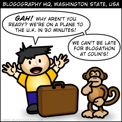 DAVETOON: GAH! You're not ready! We're going to be late for our flight to Blogathon!