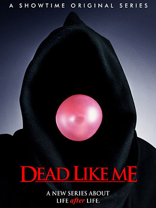 Dead Like Me