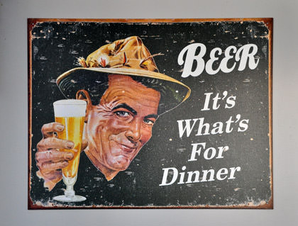 Beer. It's what's for dinner!