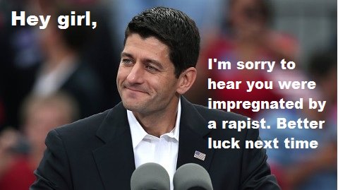 Hey girl, I'm sorry to hear you were impregnated by a rapist. Better luck next time.