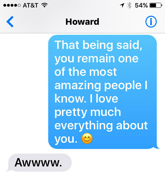 I love you, Howard