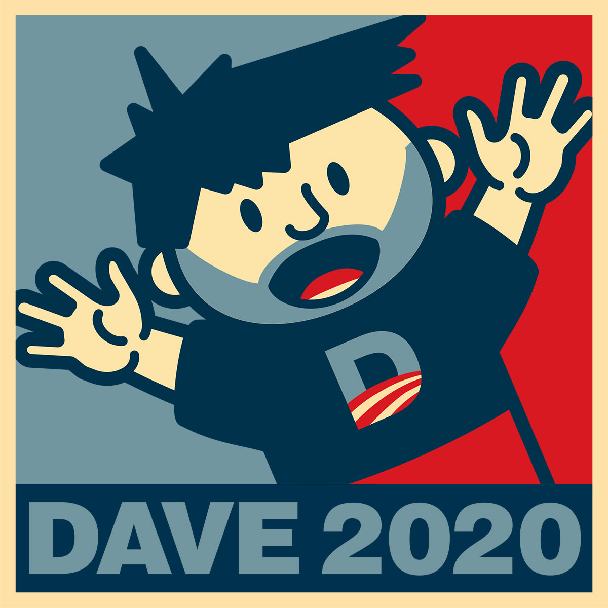 VOTE DAVE in 2020!