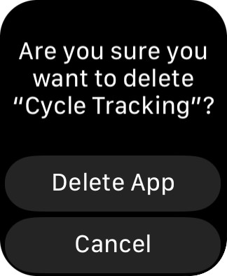 Deleting the CYCLE app on my Apple Watch!