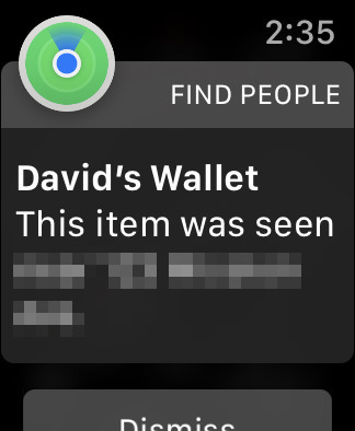 Apple Watch Notification saying taht my wallet was just seen... albeit 8 minutes ago.