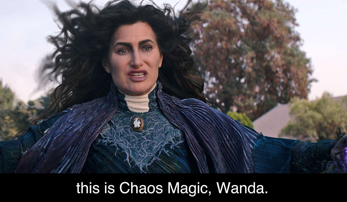 Agatha Harkness saying THIS IS CHAOS MAGIC!