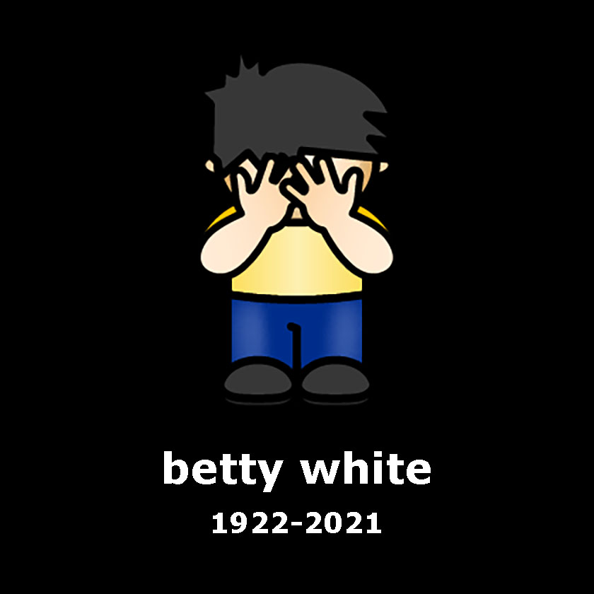 Betty White 1922-2021