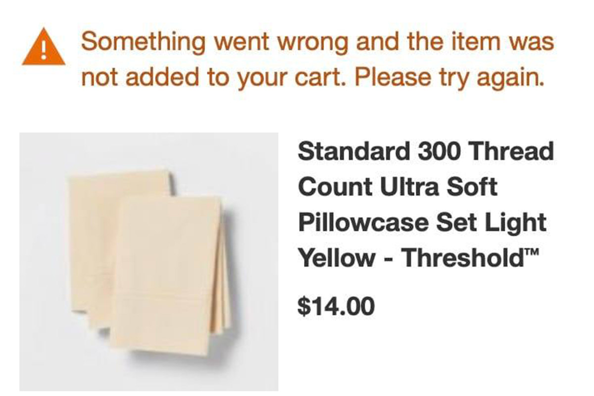 SOMETHING WENT WRONG AND THE ITEM WAS NOT ADDED TO YOUR CART! PLEASE TRY AGAIN!